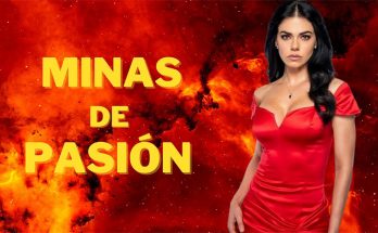 Minas de Pasion Capitulo 44 Completo En HD